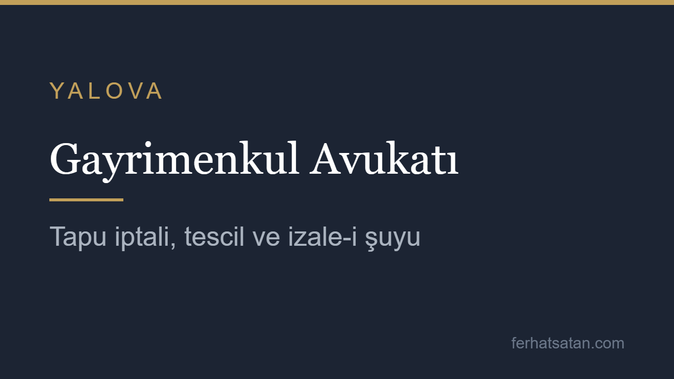 Yalova gayrimenkul avukatı kapak görseli
