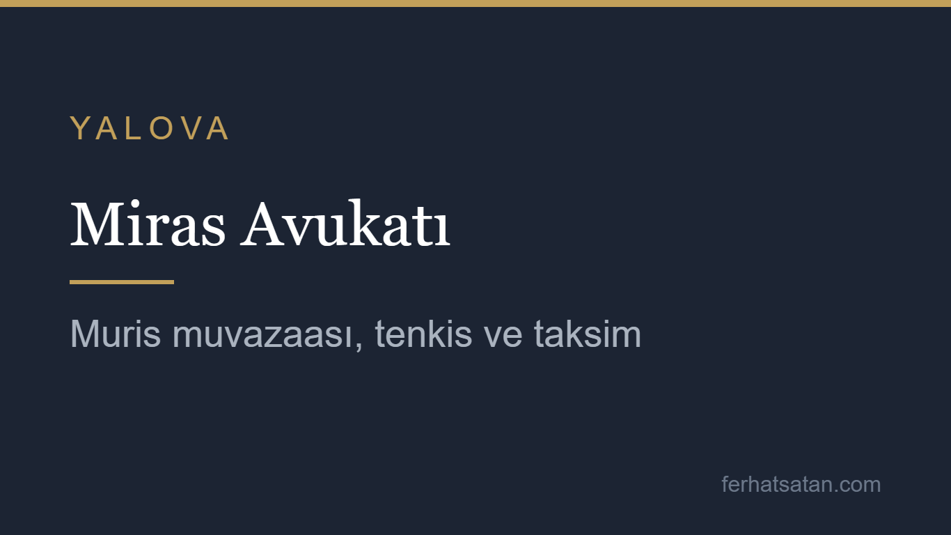 Yalova miras avukatı kapak görseli
