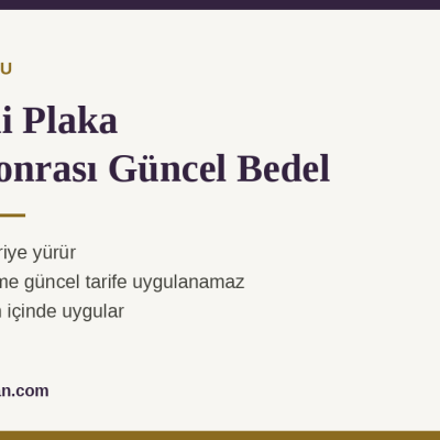 Tahditli Plaka: İptal Kararı Sonrası Güncel Bedel