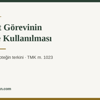 Vekâlet görevinin kötüye kullanılması ve ipoteğin terkini konulu makale kapak görseli