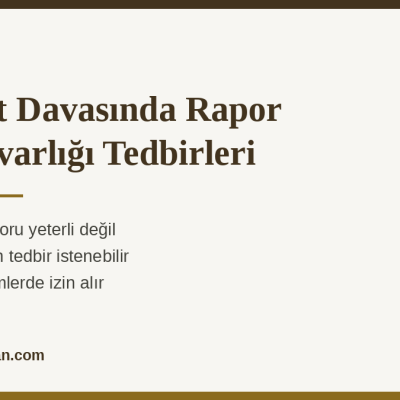 Vesayet Davasında Rapor ve Malvarlığı Tedbirleri